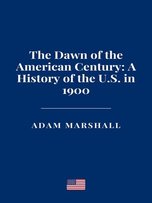 cover image of The Dawn of the American Century